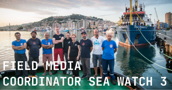 Field Media Coordinator Sea Watch 3